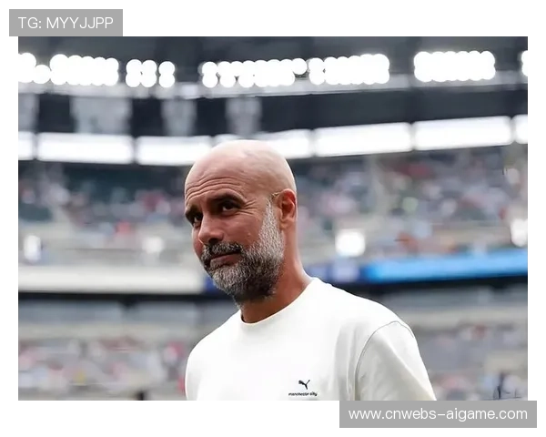 瓜迪奥拉：年龄使然不再为平局沮丧，专注未来